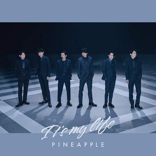 V6 Its' my life / PINEAPPLE - Single