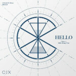 CIX - HELLO Chapter 3 Hello Strange Time