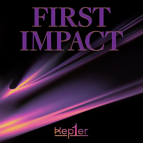 Kep1er FIRST IMPACT
