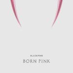 BLACKPINK - Born Pink (Album)