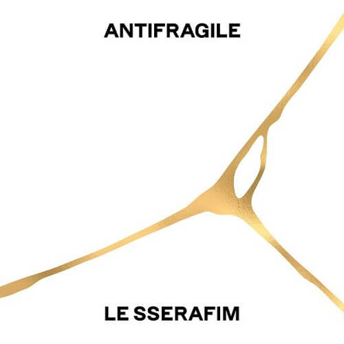 LE SSERAFIM ANTIFRAGILE (Mini Album)