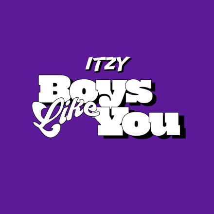 Lirik Lagu ITZY – Boys Like You Lyrics