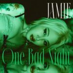 JAMIE One Bad Night